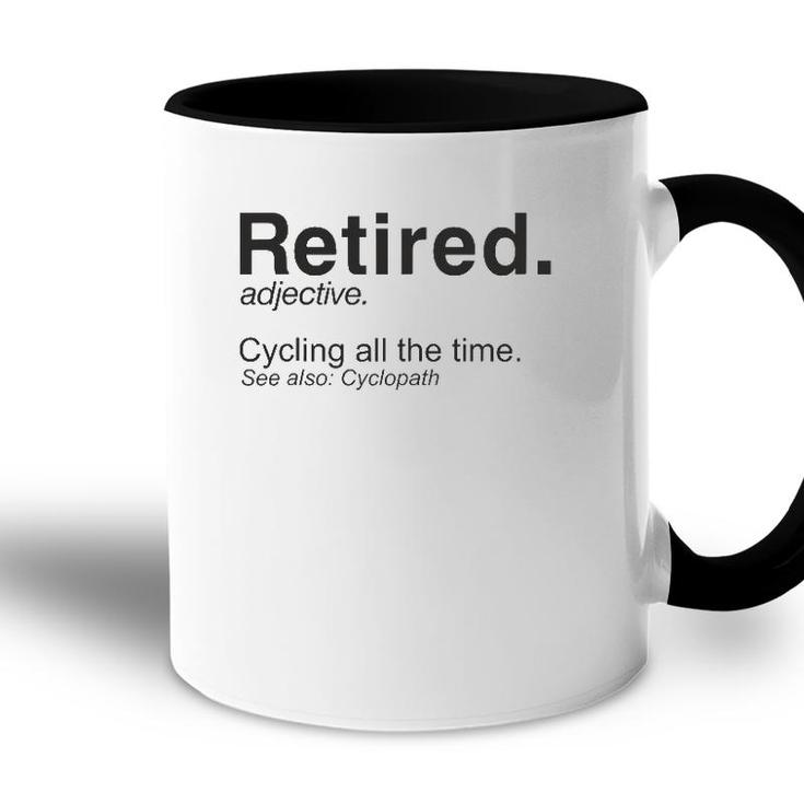 Retired Definition Cycling Retirement Plan Accent Mug