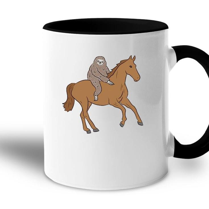 Sloth On Horse Funny Sloth Rides Horse Sloths Lover Accent Mug
