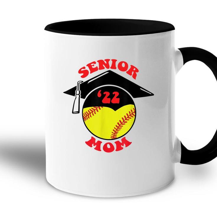 Softball Senior Mom 2022 Graduation Cap Accent Mug