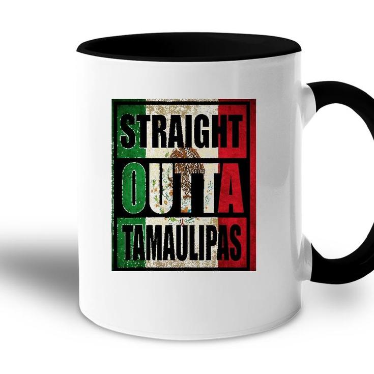 Straight Outta Tamaulipas Mexico Flag Gift Accent Mug