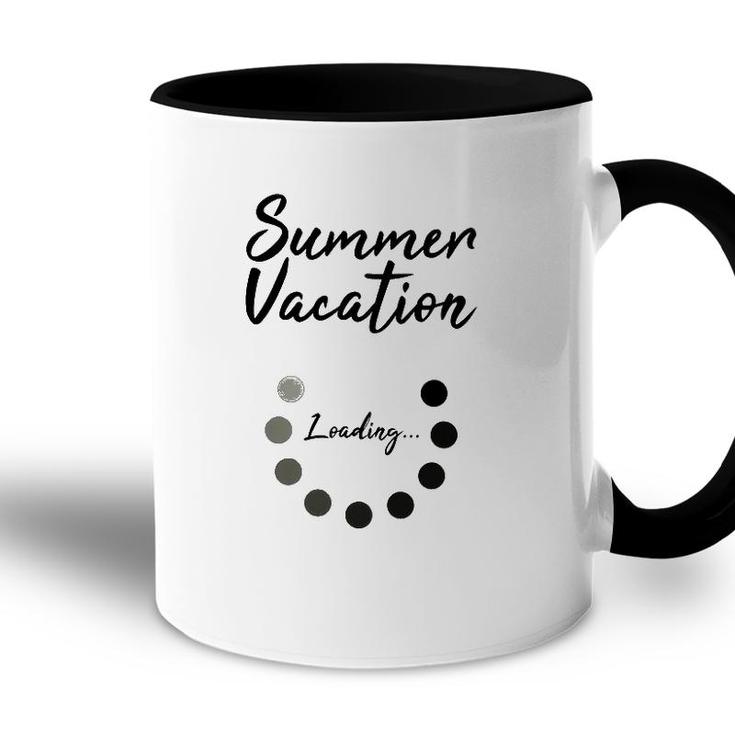Summer Vacation Loading Last Day Of School Love 2022 Funny Accent Mug