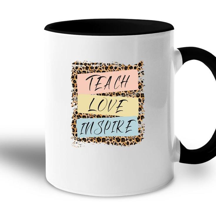 Teach Love Inspire  Sending Kindness  From Teacher Accent Mug