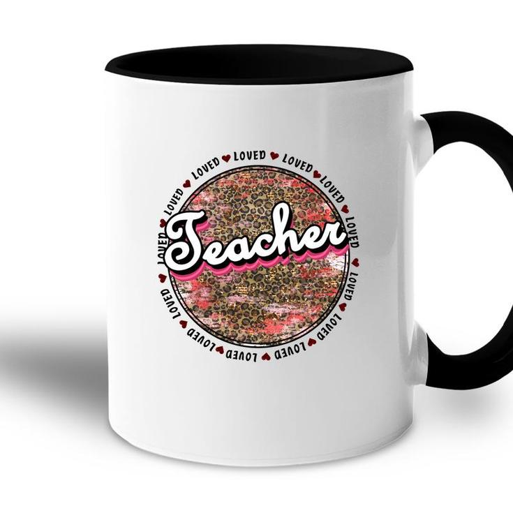 Teacher Loved Circle Great Decoration Gift Accent Mug