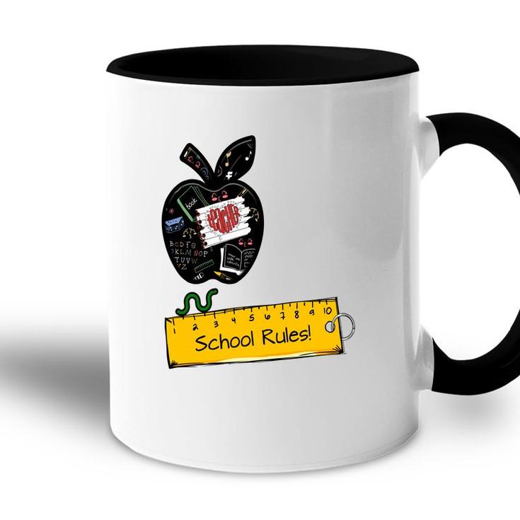 Teachers Appreciation School Rules Custom For Teacher Accent Mug