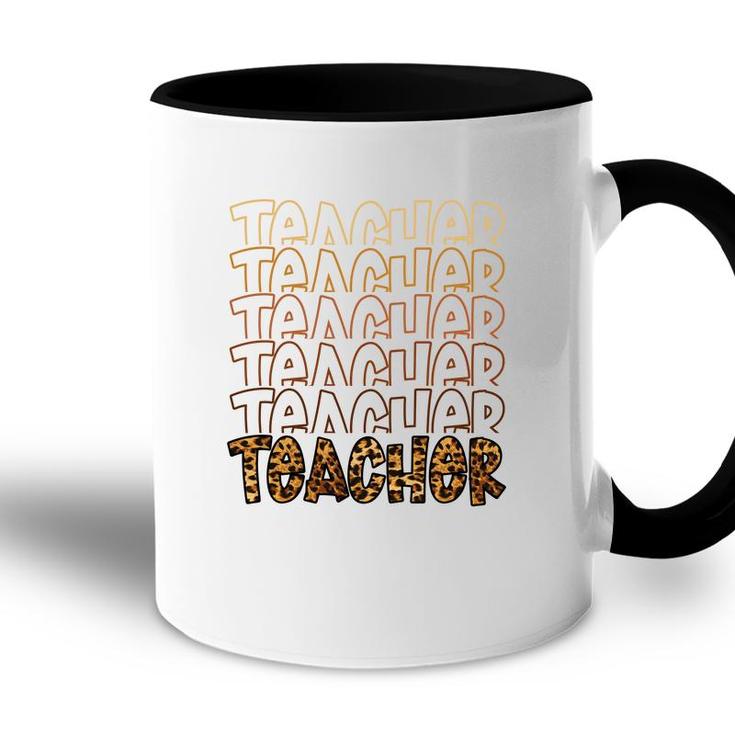 Teachers Are Encyclopedias Because They Are Very Knowledgeable Accent Mug