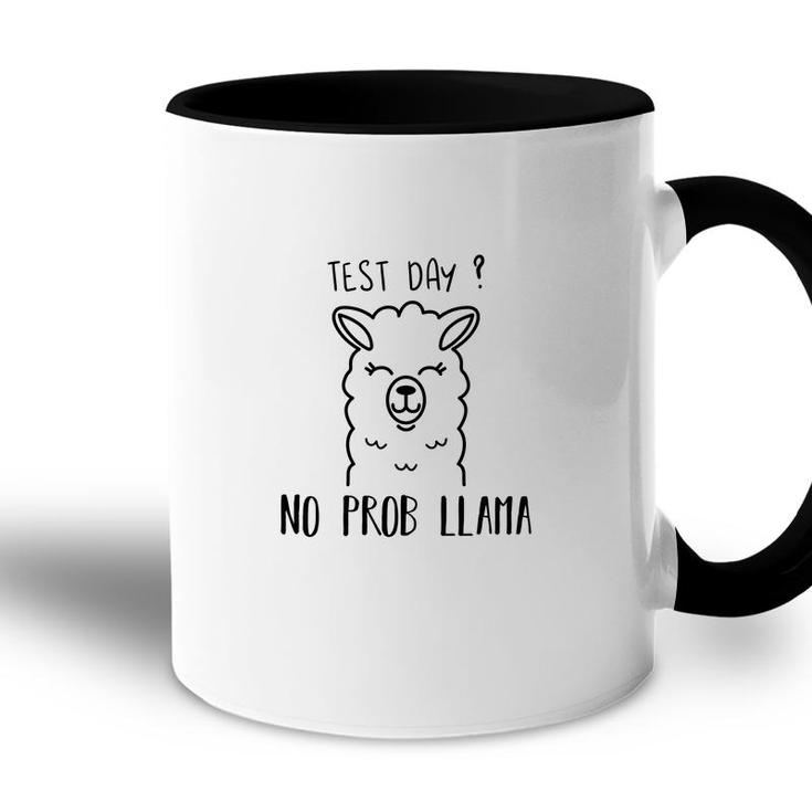 Test Day No Prob Llama Cute Funny Animal Accent Mug