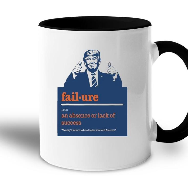 Trump - Definition Of Failure - Trump Sucks Funny Political Accent Mug