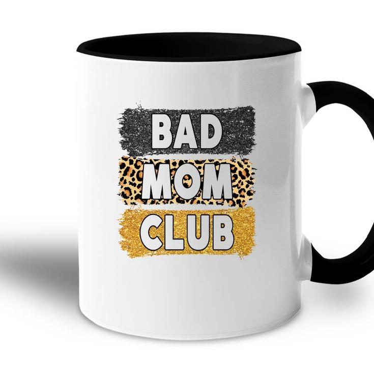 Welcome To Bad Mom Club Vintage Mothers Day Accent Mug