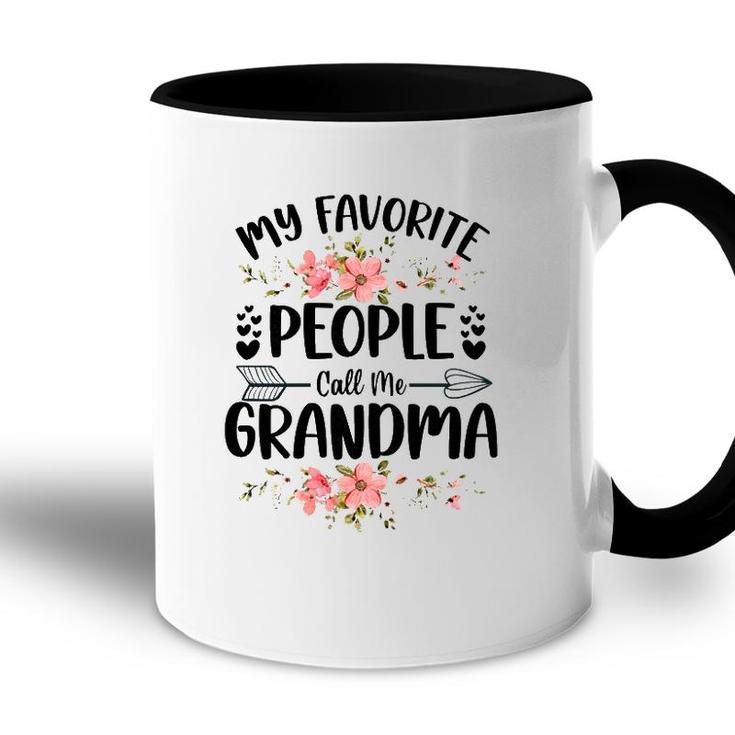 Womens My Favorite People Call Me Grandma Mothers Day Gifts Accent Mug