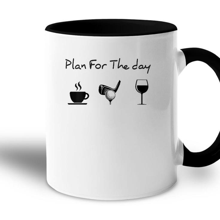 Womens Plan For The Day Coffee Golf Wine V-Neck Accent Mug