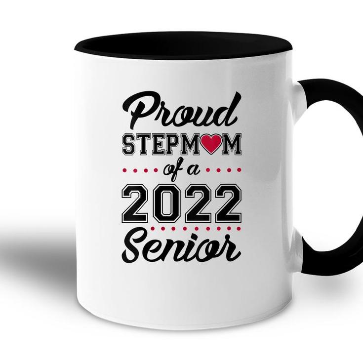 Womens Proud Stepmom Of A 2022 Senior Class Of 2022 Stepmom  Accent Mug
