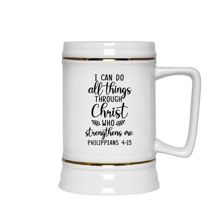 Bible Verse I Can Do All Things Through Christ Who Strengthens Me Christian Ceramic Beer Stein