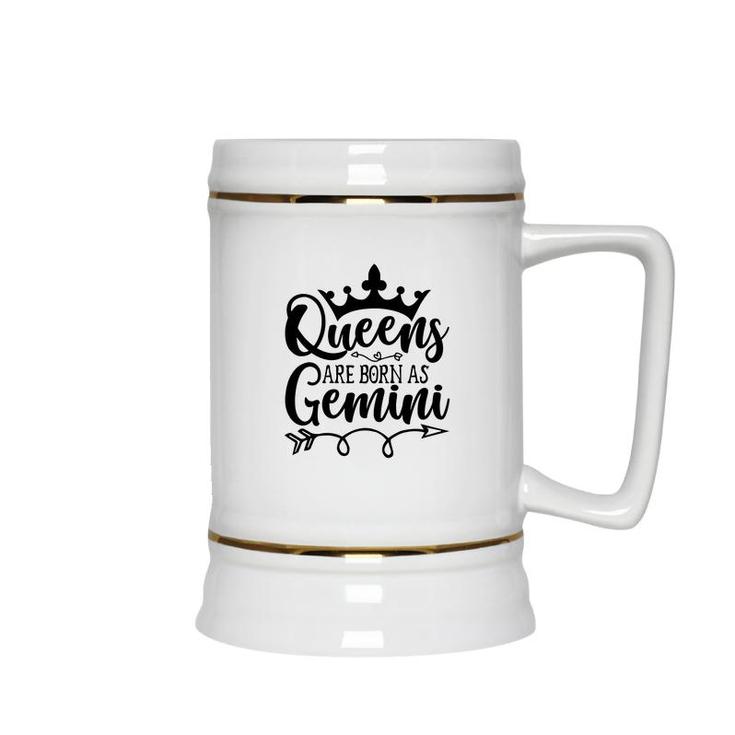 Cool Gifts Queen Are Born As Gemini Gemini Girl Birthday Ceramic Beer Stein