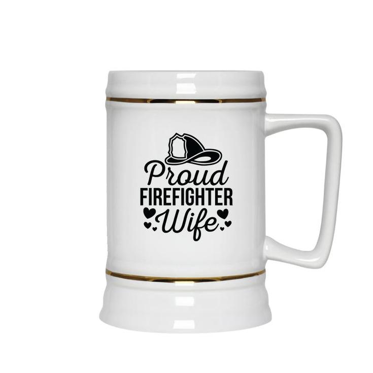 Firefighter Proud Wife Heart Black Graphic Meaningful Ceramic Beer Stein