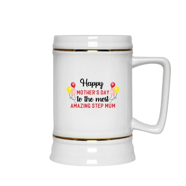 Happy Mothers Day To The Most Amazing Step Mum Gift Stepmom Ceramic Beer Stein