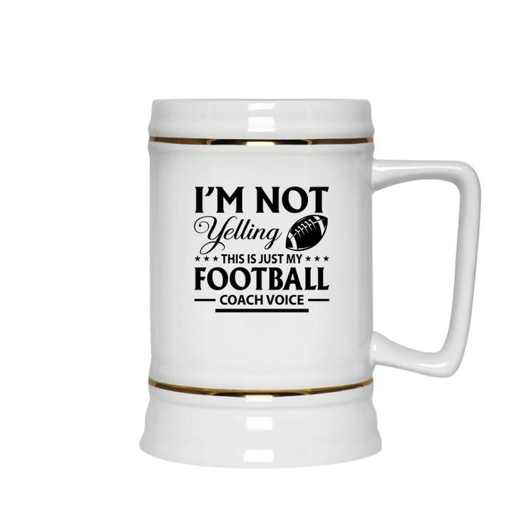 I Am Not Yelling This Is Just My Football Great Black Ceramic Beer Stein