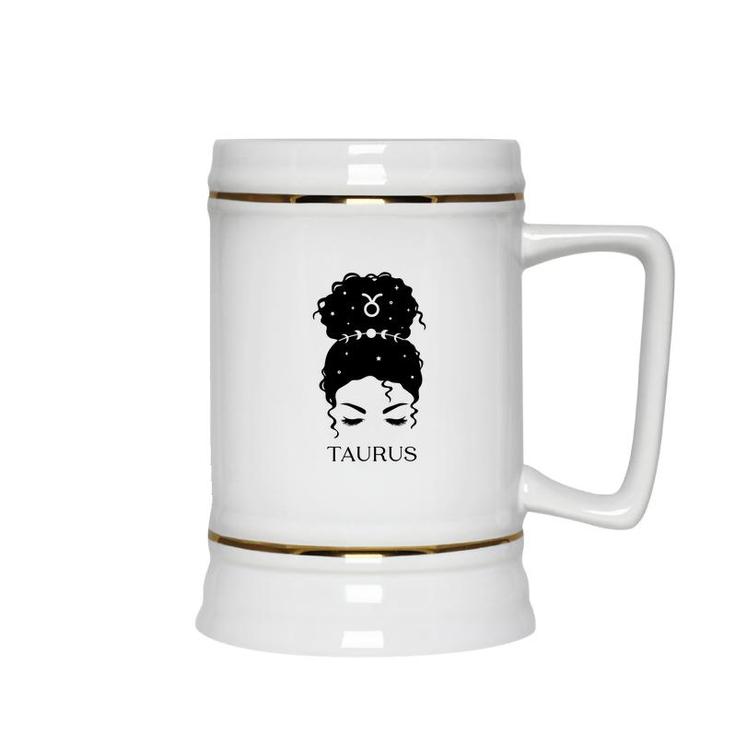 Messy Bun Zodiac Astrology Taurus Girl Cool Gifts Ceramic Beer Stein