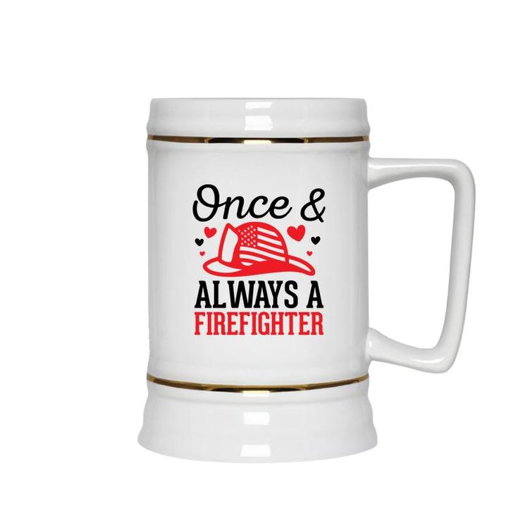 Once And Always A Firefighter Job Title Lovers Ceramic Beer Stein