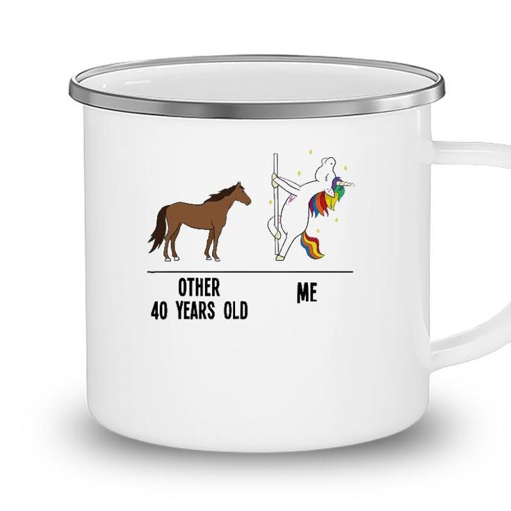 40Th Birthday Unicorn Funny 40 Years Old Other Me Women Camping Mug