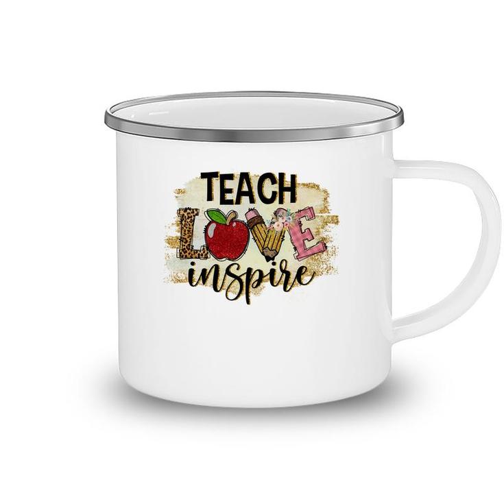 A Good Teacher Is Someone Who Not Only Teaches But Also Has Love And Inspiration Camping Mug
