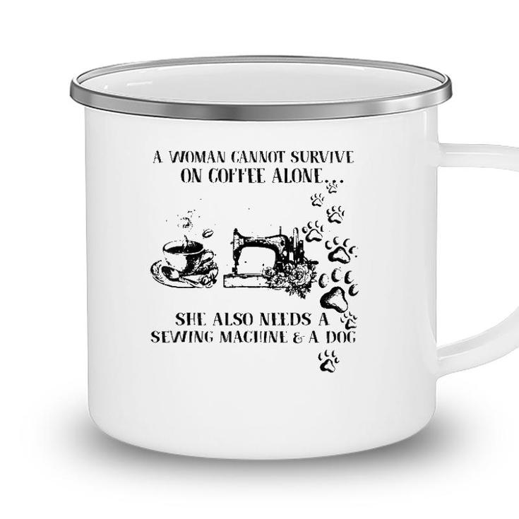 A Woman Cannot Survive On Coffee Alone She Also Needs Camping Mug