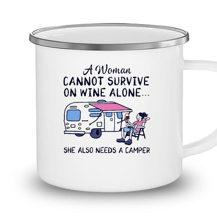 A Woman Cannot Survive On Wine Alone She Also Needs A Camper Camping Lover Camping Mug