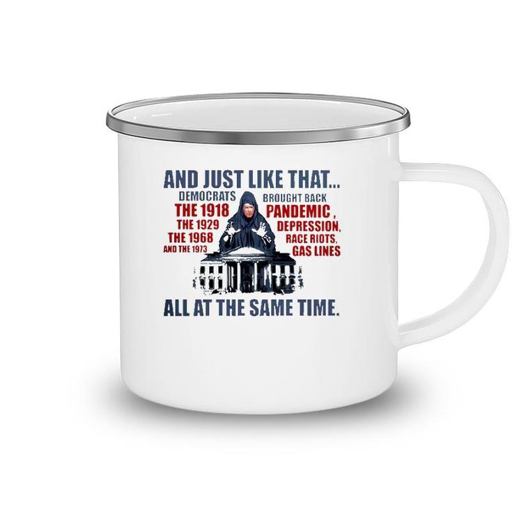 And Just Like That Democrats Brought Back All At The Same Time Camping Mug