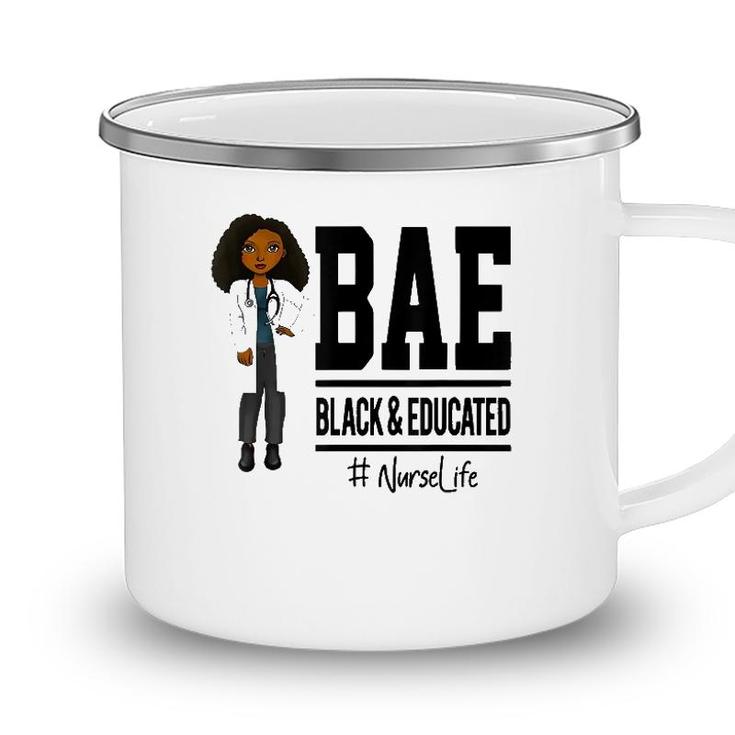 Bae Black And Educated Nurse Life Proud Nurse Camping Mug