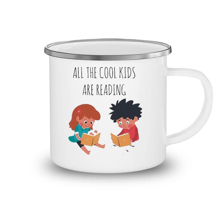 Book Lover All The Cool Kids Are Reading Camping Mug
