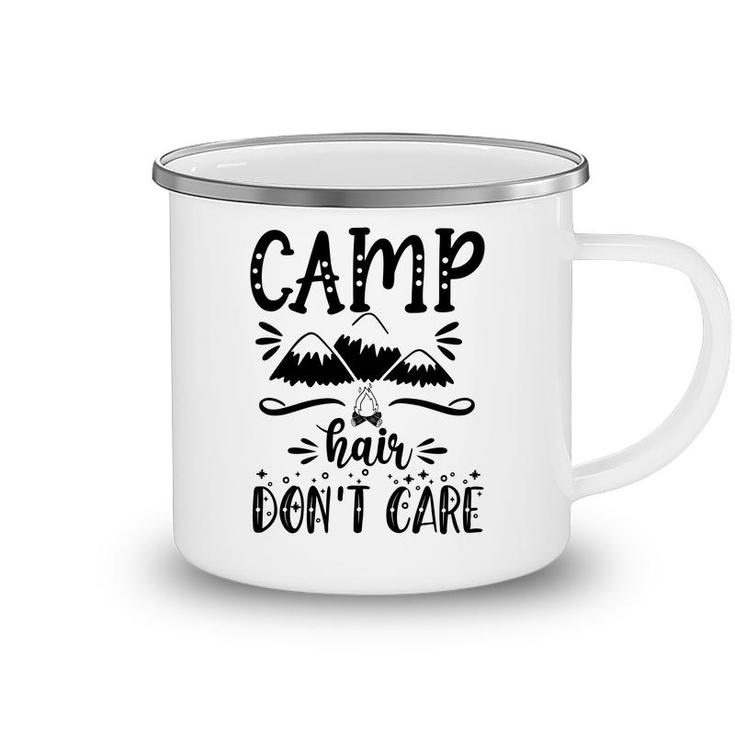 Camp Hair Of Explore Travel Lovers Do Not Care Camping Mug