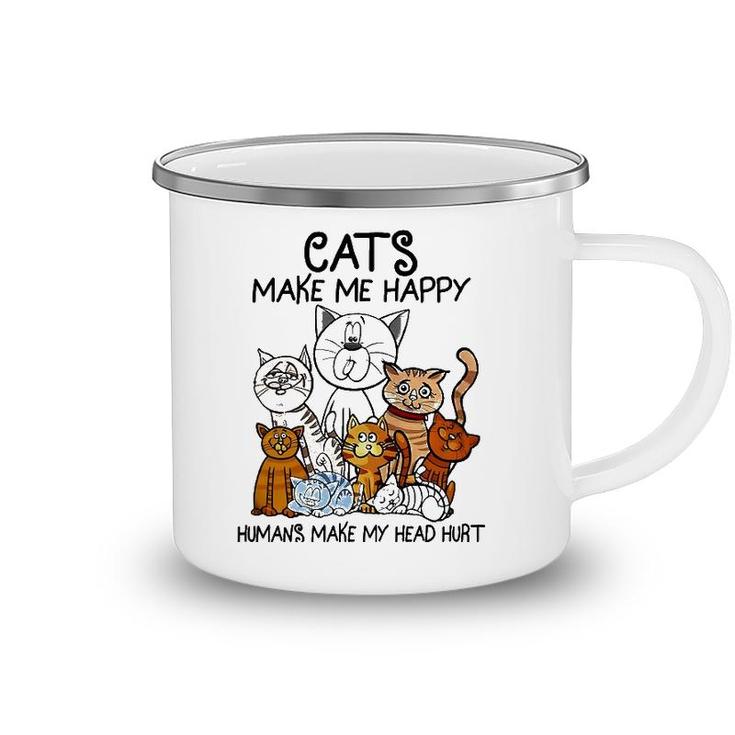 Cats Make Me Happy Humans Make My Head Hurt Animal Gifts Camping Mug