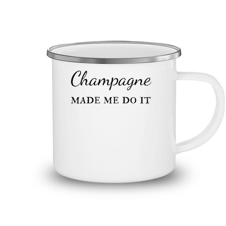 Champagne Made Me Do It Mimosa Brunch Camping Mug