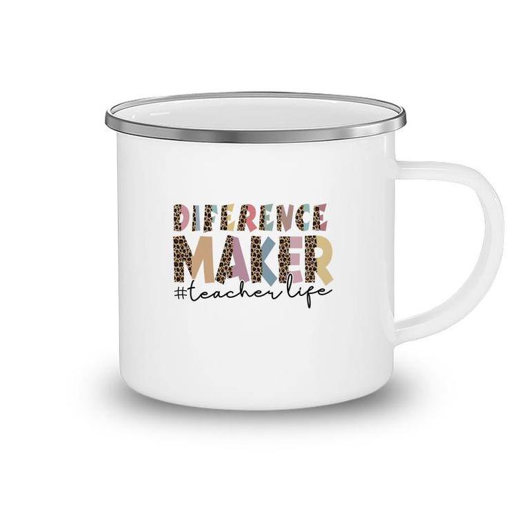 Difference Maker Teacher Life Custom For Teacher  Camping Mug