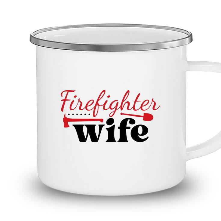 Firefighter Wife Red Firefighter Graphic Meaningful Camping Mug