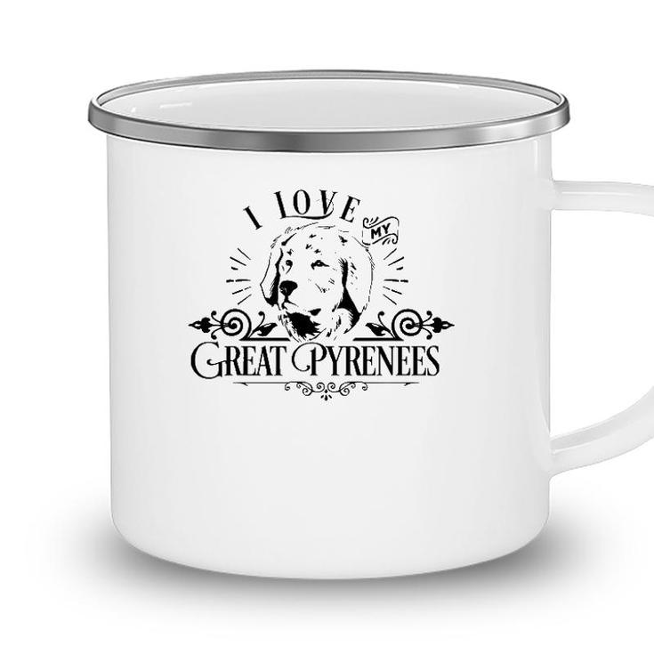 Funny I Love My Great Pyrenese Dog Lover Family Pet Gift Camping Mug
