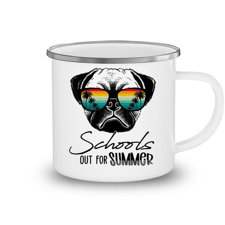 Funny Pug Last Day Of School Schools Out For Summer Teacher  Camping Mug