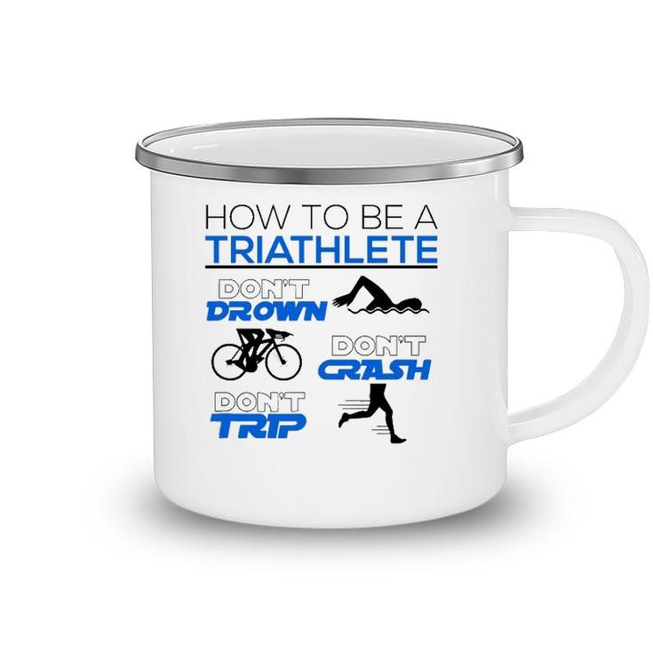 Funny Triathlete Dont Drown Crash Trip Cool Triathlon Gift Camping Mug