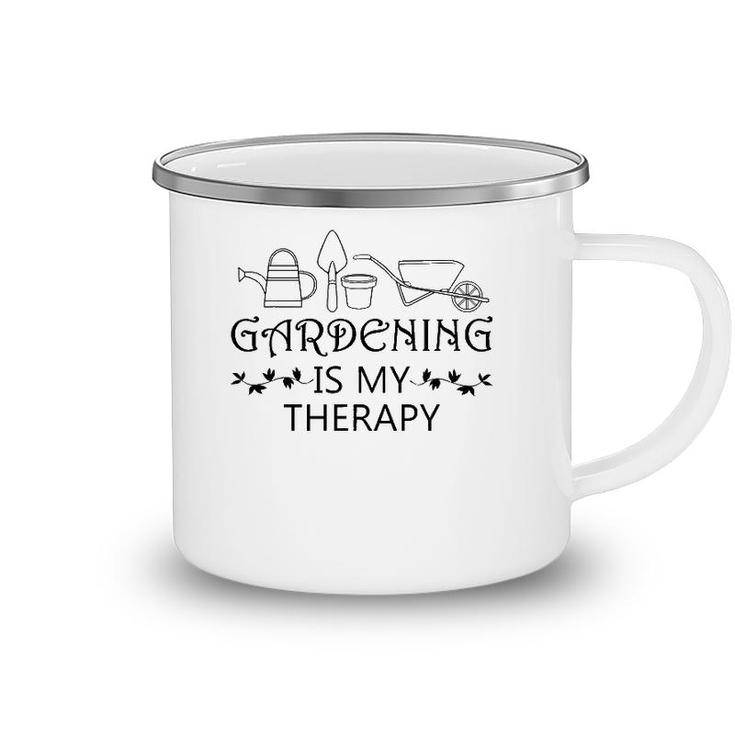 Gardening Is My Therapy Ironic Gardener Plants Camping Mug