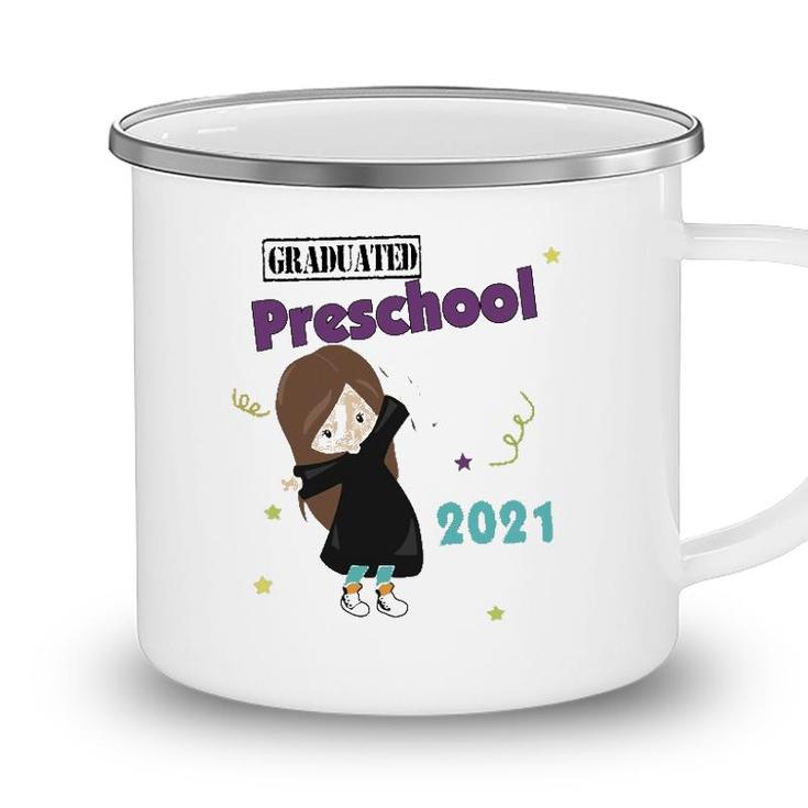 Graduated 2021 Preschool Graduation Daughter Kids Girls Camping Mug