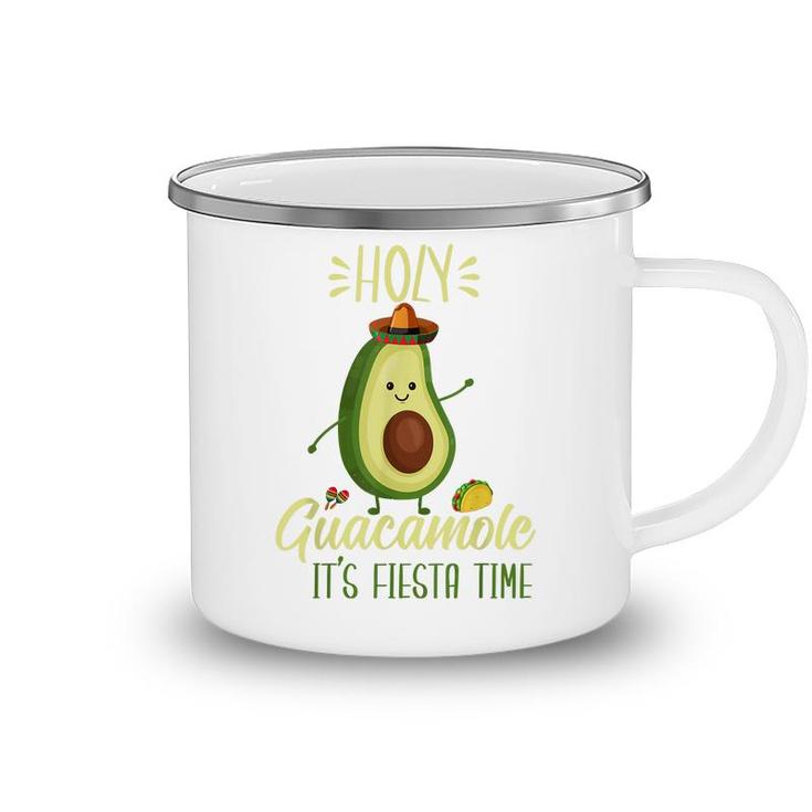 Holy Guacamole Its Fiesta Time Funny Avocado Cinco De Mayo  Camping Mug
