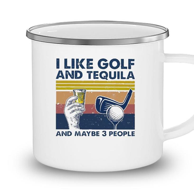 I Like Golf And Tequila And Maybe 3 People Retro Vintage Camping Mug
