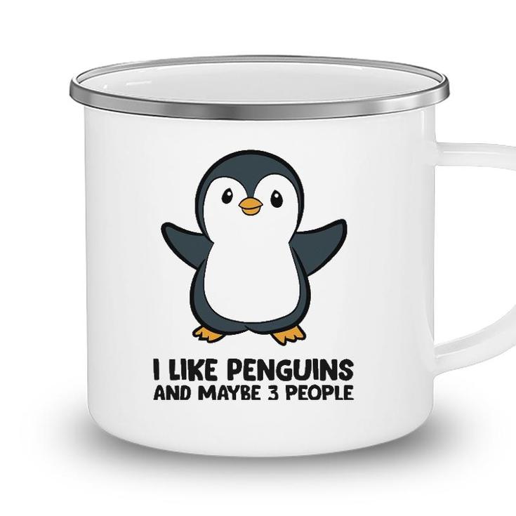 I Like Penguins And Maybe 3 People Funny Penguin Camping Mug