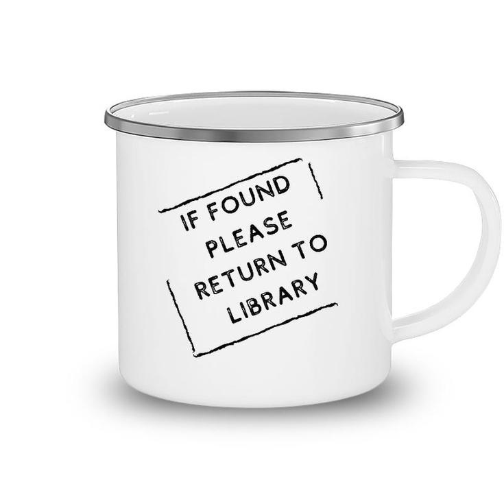 If Found Please Return To Library Stamp Camping Mug