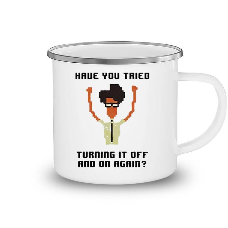 It Crowd Have You Tried Turning It Off Camping Mug