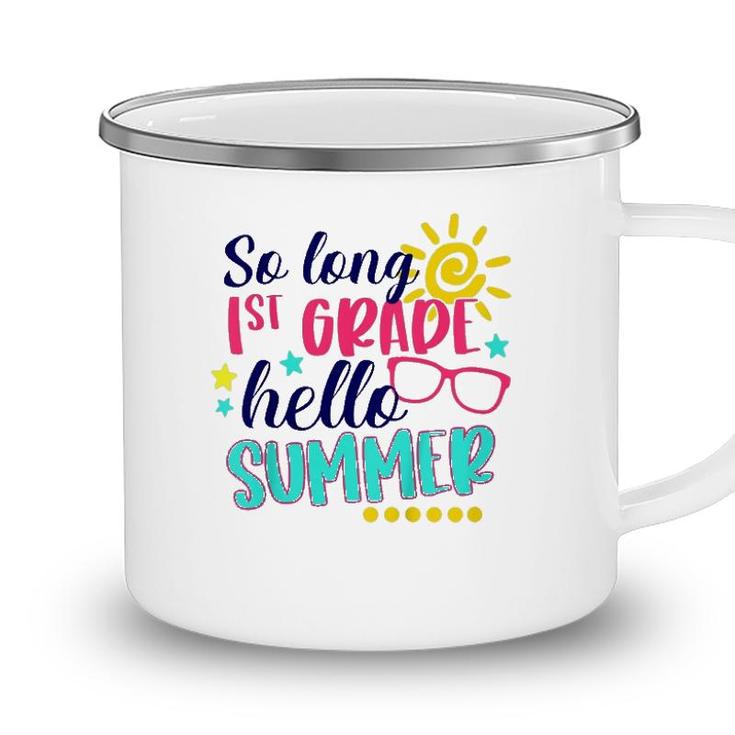 Kids So Long 1St Grade Hello Summer Vacay Last Day Of School Camping Mug