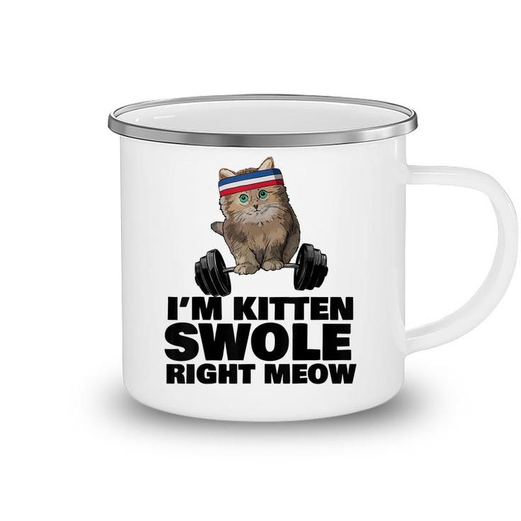 Kitten Swole Right Meow Gym Workout Cat Swole Right Meow  Camping Mug