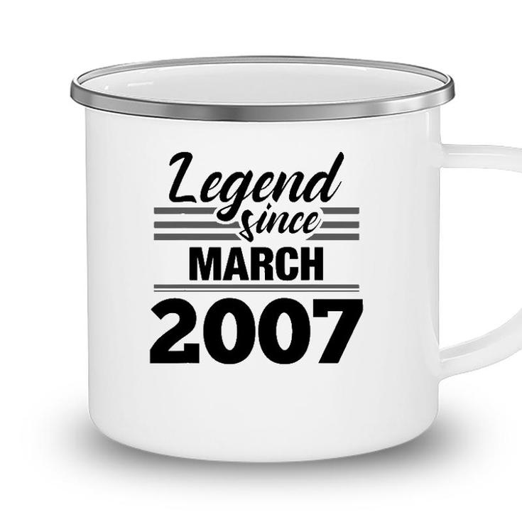 Legend Since March 2007 - 15Th Birthday 15 Years Old Camping Mug