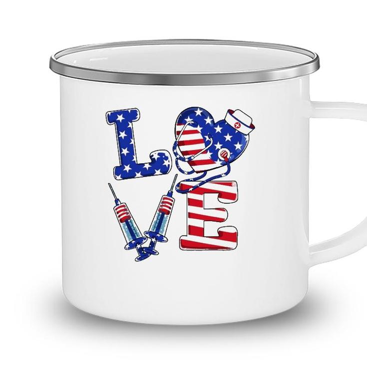 Love Er Life Nurse 4Th Of July American Flag Patriotic Camping Mug