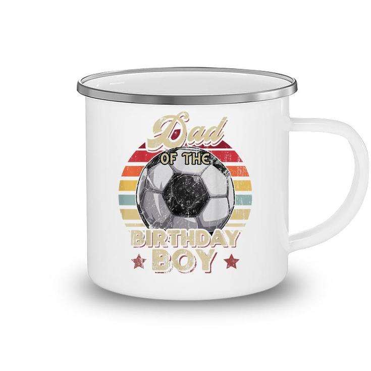 Mens Dad Of The Birthday Boy Soccer Birthday Party Retro Boys  Camping Mug