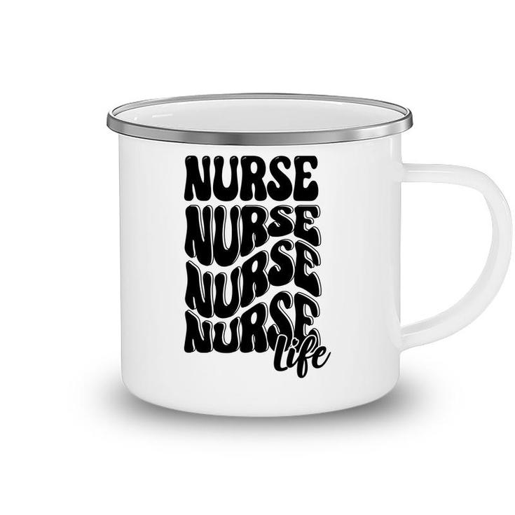 Nurse Life Nurses Day Full Black Color Gift 2022 Camping Mug